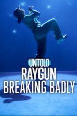 Untold: Raygun: Breaking Badly (2026)